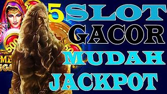 Rekomendasi Situs Slot Mudah Jackpot Huge Win Hari Ini Slot Mudah Jackpot